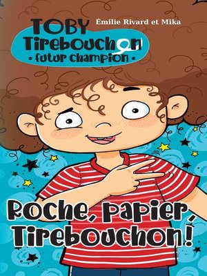 cover image of Roche, papier, Tirebouchon